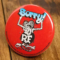 ラットフィンク 缶バッチ キャラクター アメリカ ホットロッド RAT FINK ソーリー 