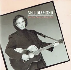 LP Neil Diamond The Best Years Of Our Lives 4632011 CBS /00260