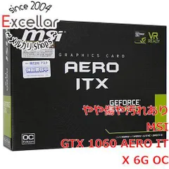 2026年最新】MSI GeForce GTX 1060 AERO ITX 6G OC グラフィックス 2026年最新】MSI GeForce GTX 1060 AERO ITX 6G OC グラフィックス