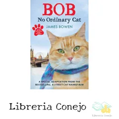 Bob: No Ordinary Cat [ペーパーバック] [Feb 14, 2013] Bowen, James