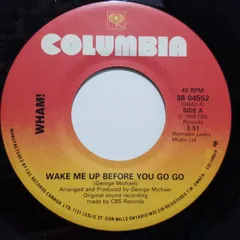 7” Wham! Wake Me Up Before You Go-Go 3804552 Columbia /00080
