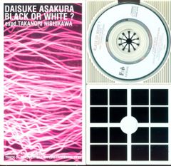 浅倉大介 expd. 西川貴教 BLACK OR WHITE? シングルCD - メルカリ