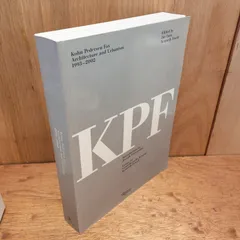 Kohn Pedersen Fox : architecture and urbanism　James Warren A.