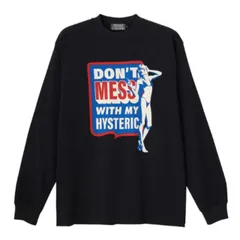 新品未使用 ヒステリックグラマー HYSTERIC GLAMOUR 26SS DON’T MESS Tシャツ ブラック ストリートファッション　長袖Tee