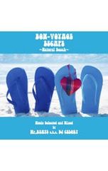 CD/Mr.Beats a.k.a.DJ CELORY/BON-VOYAGE ESCAPE〜Naural Beach〜