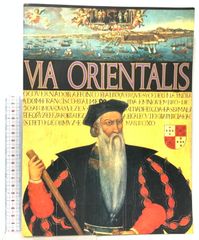 図録》「ポルトガルと南蛮文化」展めざせ東方の国々 VIA ORIENTALIS