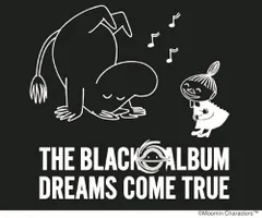 【新品】 THE BLACK ◯ ALBUM(DREAMS COME TRUE ・ MOOMIN Special Collaboration盤) CD DREAMS COME TRUE 佐賀