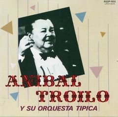 アルゼンチン・タンゴ・ベストCD アニバル・トロイロ[CD](中古)