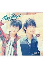 CD／MaxBoys／【CD+DVD】大切なうた 初回限定盤
