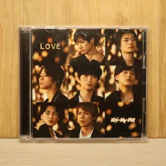 国内盤CD★キスマイフットツー/Kis-My-Ft2■ LOVE（初回盤B) 【AVCD94132B/4988064941322】O72198