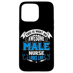 【新品】 This Is What An Awesome Male Nurse Looks スマホケース iPhone 15 Pro Max 用 0