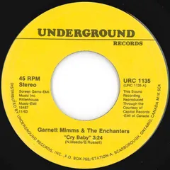 Garnett Mimms And The Enchanters Cry Baby / A Quiet Place Underground Canada URC 1135 214656 SOUL ソウル レコード 7インチ 45