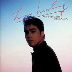 LOVE HEALING / 大沢誉志幸 (CD)のサムネイル