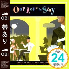 【帯あり】Our Love to Stay [CD] Our Love to Stay? Tamotsu? SeNa? AYA? Fuming? URU; Our Love to Stay_07