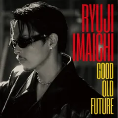 GOOD OLD FUTURE(CD) 今市隆二[CD](中古)
