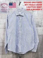 80'S USA製 レディース　ブルックスブラザーズ メイカーズ 正規品 ストライプ柄 長袖 シャツ 6 BROOKS BROTHERS makers