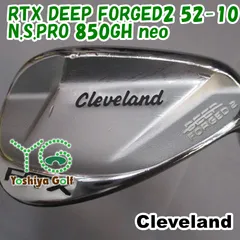 ウェッジ クリーブランド RTX DEEP FORGED2 52-10/N.S.PRO 850GH neo/R/52[143958]