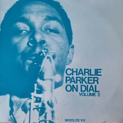 収益クラス/ Jazz ／ Charlie Parker on Dial vol 2 LP