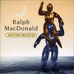 (CD)ジャスト・ザ・トゥ・オブ・アス／ラルフ・マクドナルド