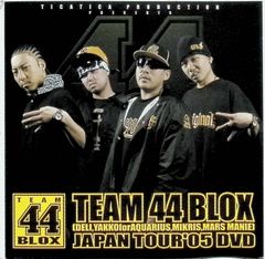 TEAM 44 BLOX JAPAN TOUR’05 DVD[DVD]