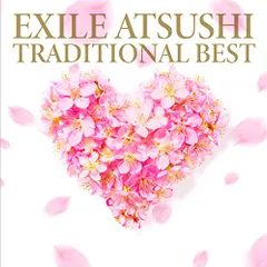 (CD)TRADITIONAL BEST(CD+DVD)(通常盤)／EXILE ATSUSHI
