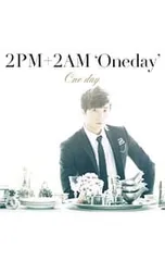 CD／2PM+2AM‘Oneday’／One day 初回生産限定盤E ウヨン盤