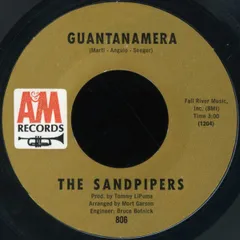 7” Sandpipers Guantanamera / What Makes You Dream, Pretty Girl  806 A&M Records /00080