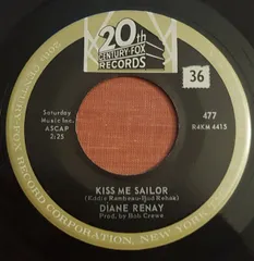 7” Diane Renay Kiss Me Sailor 477 20th Century Fox Rec /00080