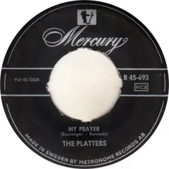7” Platters My Prayer / Heaven On Earth B45693 Mercury /00080