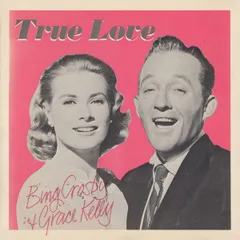 7” Bing Crosby & Grace Kelly / Bi True Love / Well Did You Evah  CL315 Capitol Records /00080