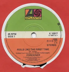 7” Foreigner Feels Like The First Time K10917 Atlantic /00080