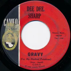 7” Dee Dee Sharp Gravy (For My Mashed Potatoes) C219 Cameo /00080