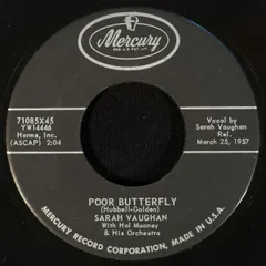 7” Sarah Vaughan Poor Butterfly / April Give Me One More Day 71085X45 Mercury /00080