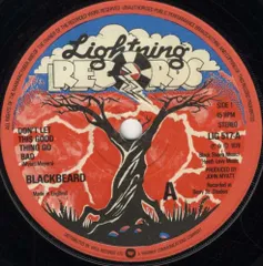 7” Blackbeard Dont Let This Good Thing Go Bad / I Dont Want It LIG517PROMO LIGHTNING RECORDS /00080