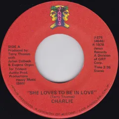 7” Charlie She Loves To Be In Love J276 Janus Records /00080