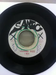 7” I-Roy Yahama Ride NONE Santic /00080