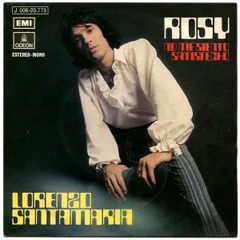 7” Lorenzo Santamaria Rosy / No Me Siento Satisfecho J00620773 EMI /00080