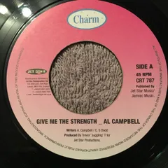 7” Al Campbell Give Me The Strength CRT787 Charm /00080