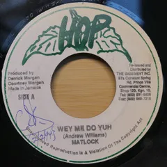 7” Matlock Wey Me Do Yuh NONE Hop Records /00080