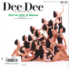 7” Dee-dee Hit Dancing Dolls Youve Got A Name 愛を信じて... / You’ve Got A Name 7A0609 CANYON /00120