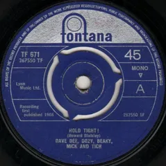 7” Dave Dee, Dozy, Beaky, Mick &  Hold Tight!  TF671 Fontana /00080