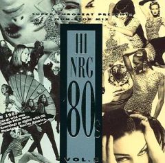 ハイエナジー'80s アニヴァーサリー ノン・ストップ・ミックス VOL.10