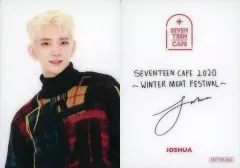 【中古】コレクションカード(男性) SEVENTEEN/JOSHUA(ジョシュア)/裏面印刷サイン入り/「SEVENTEEN CAFE 2020 ～WINTER Meat Festival～」事前予約特典カフェオリジナルカード