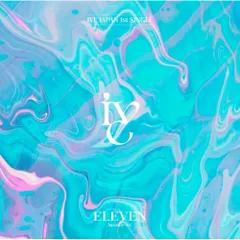 CD / IVE / ELEVEN -Japanese ver.- (通常盤/E盤)