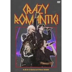 DVD / A.B.C-Z / A.B.C-Z Concert Tour 2025 CRAZY ROMANTIC! (通常盤