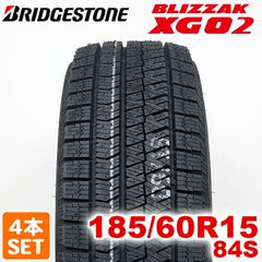 【2024年製】 送料無料 BRIDGESTONE 185/60R15 84S BLIZZAK XG02 ブリザック ブリヂストン スタッドレス 冬タイヤ 雪 氷 VRX2同パターン 4本セット