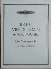 ラフ/ヴュータン/ヴィエニャフスキ 3つの演奏会用小品 (ヴァイオリン+ピアノ) 輸入楽譜 Nr.3383 Raff/Vieuxtemps/Wieniawski Drei Vortragsstucke ペータース/Peters 洋書