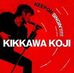 吉川晃司　KEEP ON SINGIN' CD】吉川晃司/KEEP ON SINGIN'!!!!!～日本一心～ 3枚組 - メルカリ