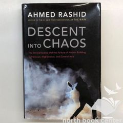 ◆[K]Descent into Chaos: The United States and the Failure of Nation Building in Pakistan Afghanistan a nd Central Asia