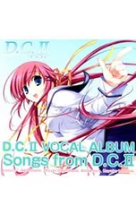 CD／ゲーム／D.C.?〜ダ・カーポ?〜 ボーカルアルバム Songs From D.C.?